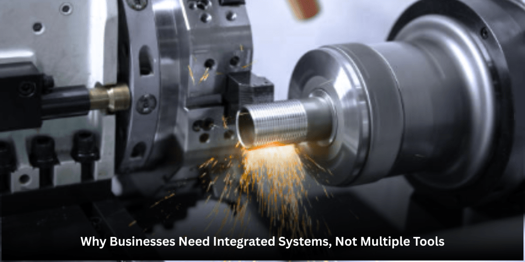 Why Businesses Need Integrated Systems, Not Multiple Tools