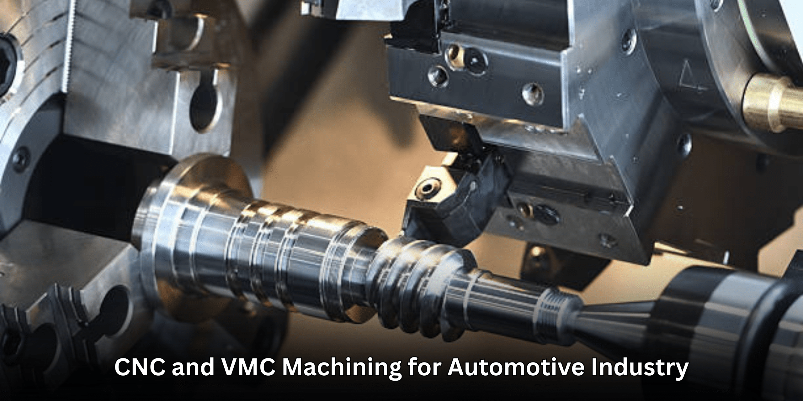 CNC and VMC Machining