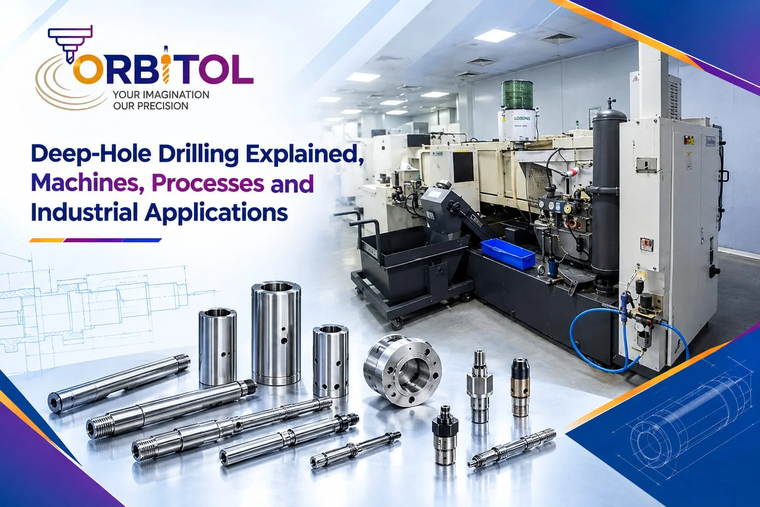 Deep Hole Drilling